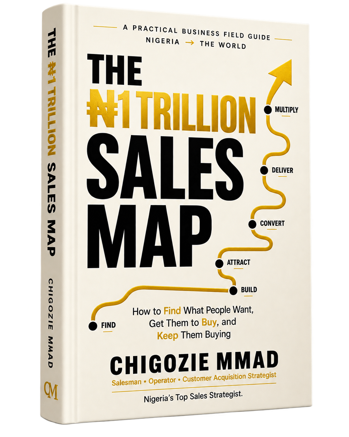 The ₦1 Trillion Sales Map by Chigozie MMAD
